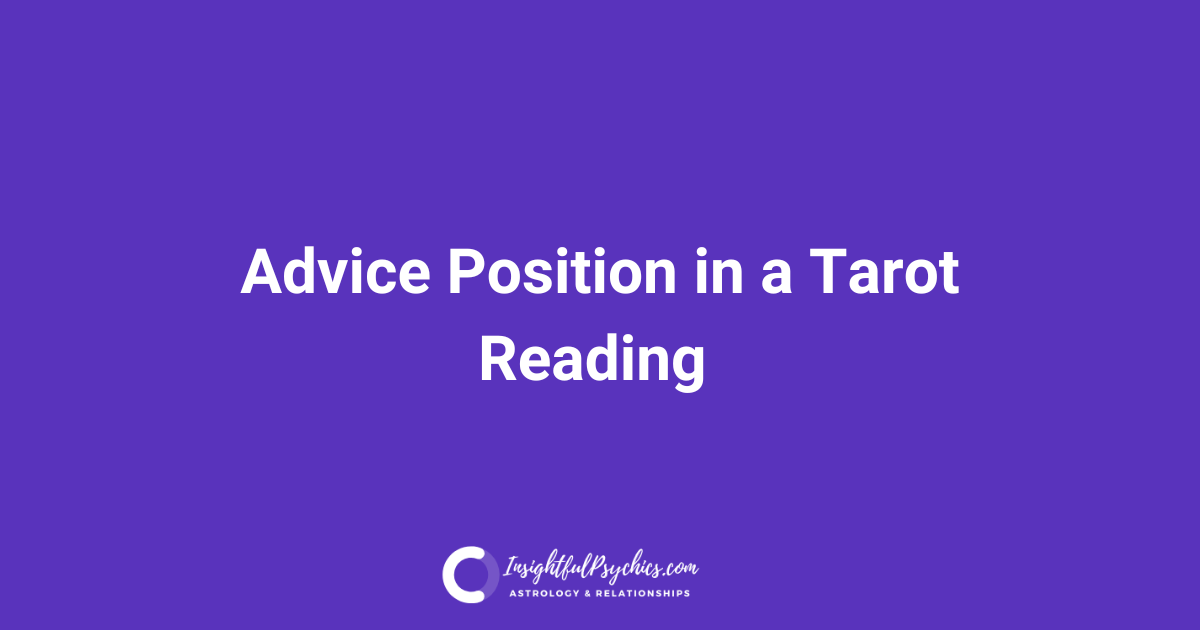 Advice Position in a Tarot Reading