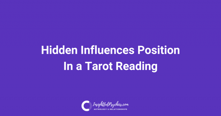 Hidden Influences Position in a Tarot Reading