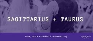 taurus and sagittarius