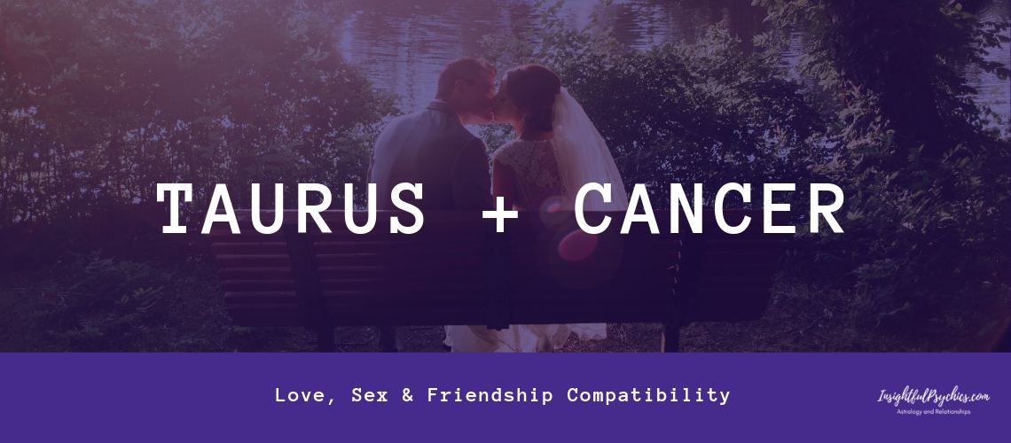 cancer + taurus