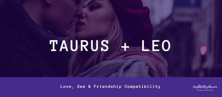 Taurus and Leo Compatibility:  Sex, Love and Friendship