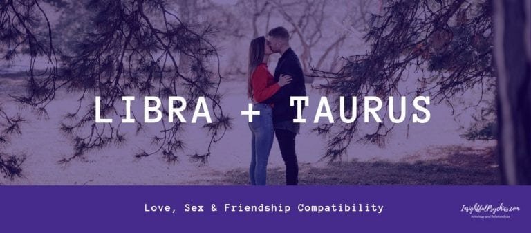 Taurus and Libra Compatibility: Sex, Love, and Friendship