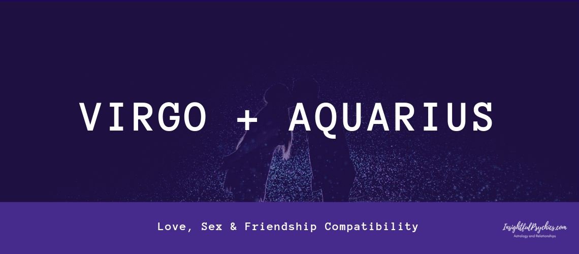 aquarius + virgo