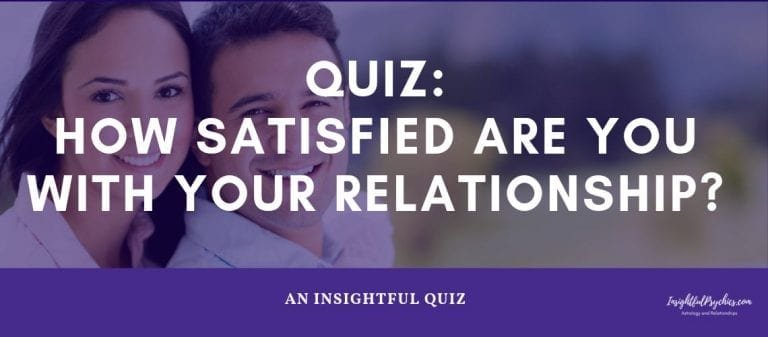 Quiz: How satisfied you are with your relationship?
