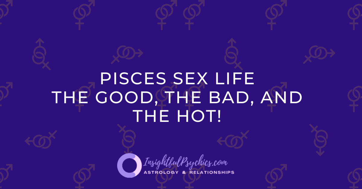 Pisces Sex life