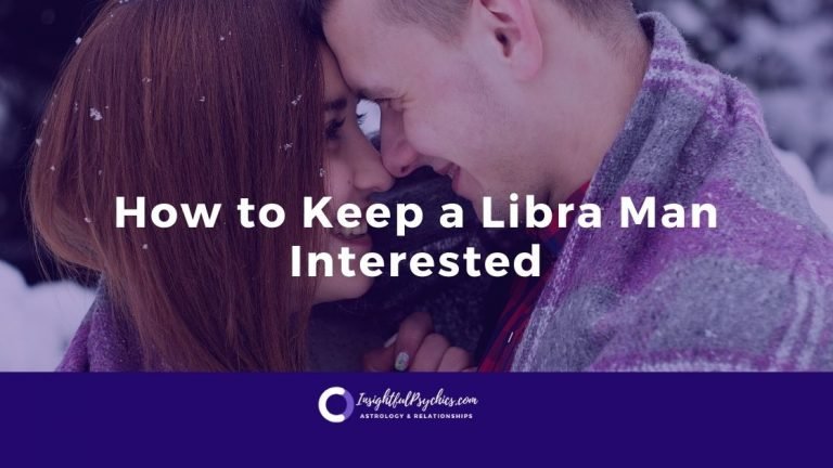 How do you keep a Libra man interested?