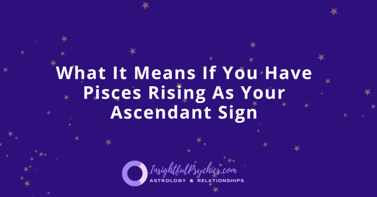 Pisces Rising – How Does It Shape Your Personality