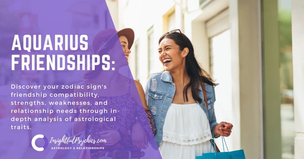 Aquarius Friendship Guide - Aquarius Friendship Compatibility