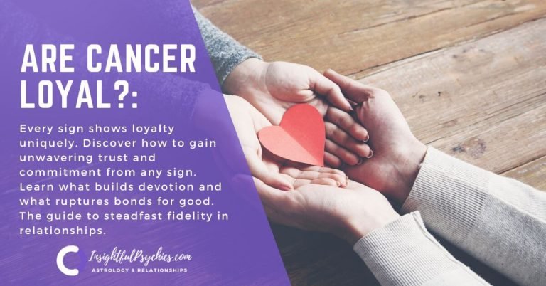 Are Cancers loyal?