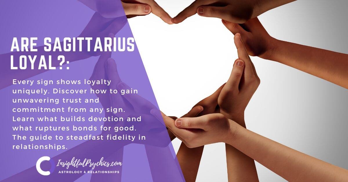 Are Sagittarius Loyal