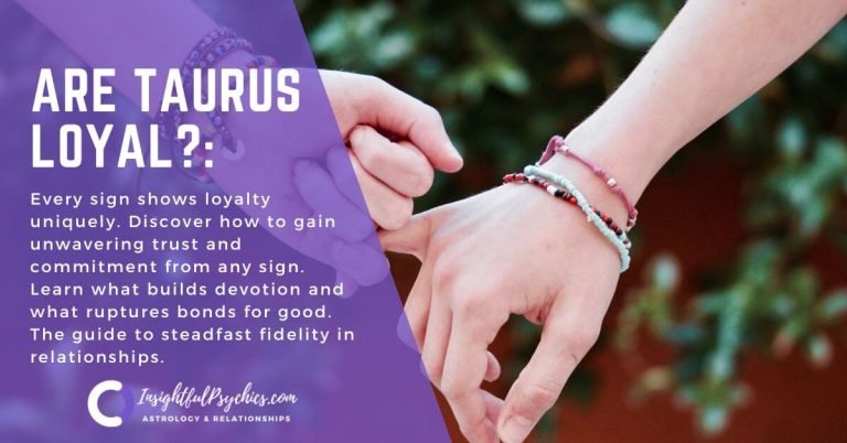 Are Taurus Loyal?